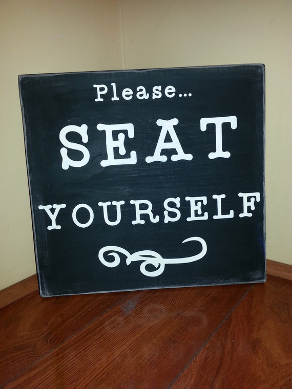 Please Seat Yourself Wood Sign Bathroom Sign Bathroom Humor