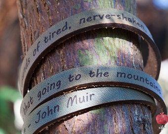 Leather Wrap Bracelet -- John Muir Quote