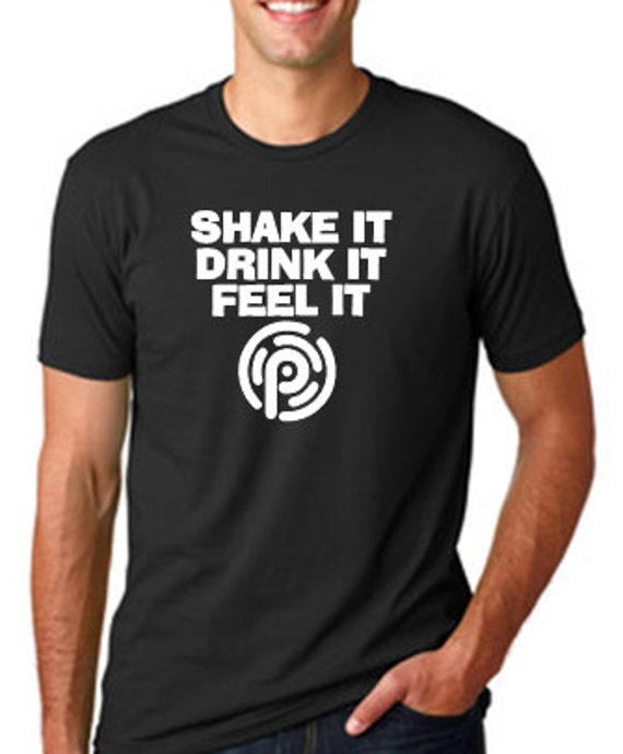 Shake It Drink It Feel It Pruvit T-Shirt Pruvit Clothing
