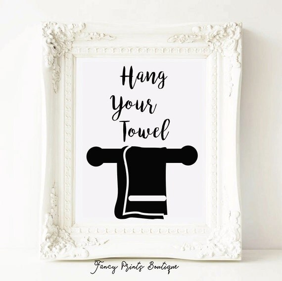 hang your towel sign Funny bathroom art Printable art