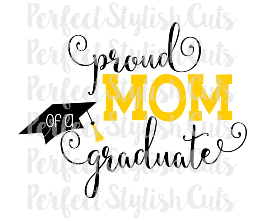 Proud Mom Graduation SVG DXF EPS png Files for Cutting