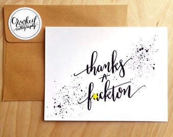 Funny Thank You Card, Thanks Card, Card with Curse Words, Gift for Her, Gift for Him - "Thanks a F*ckton" MATURE
