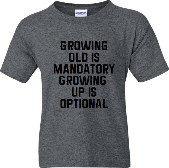 growing old disgracefully t shirt