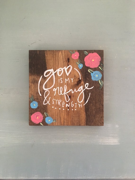 Hand painted wooden signGod is my refuge and strength with