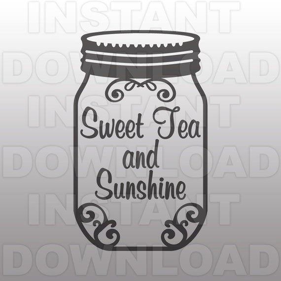 Download Sweet Tea Mason Jar SVG FileSweet Tea Sunshine SVGSouthern