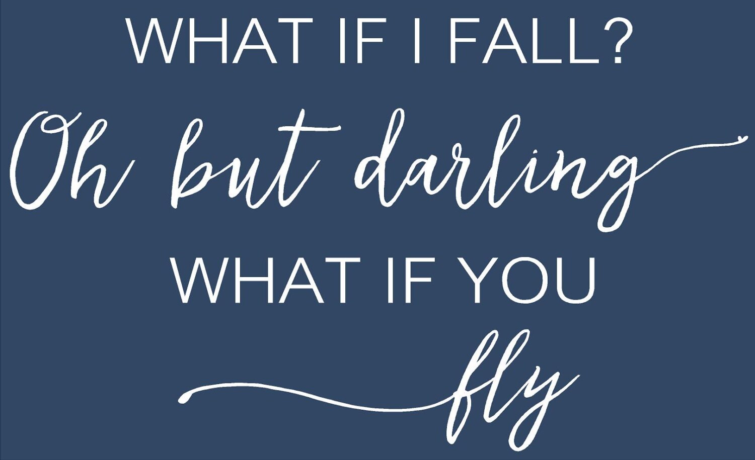 What If I Fall Oh My Darling But What If You Fly at Michael Morse blog