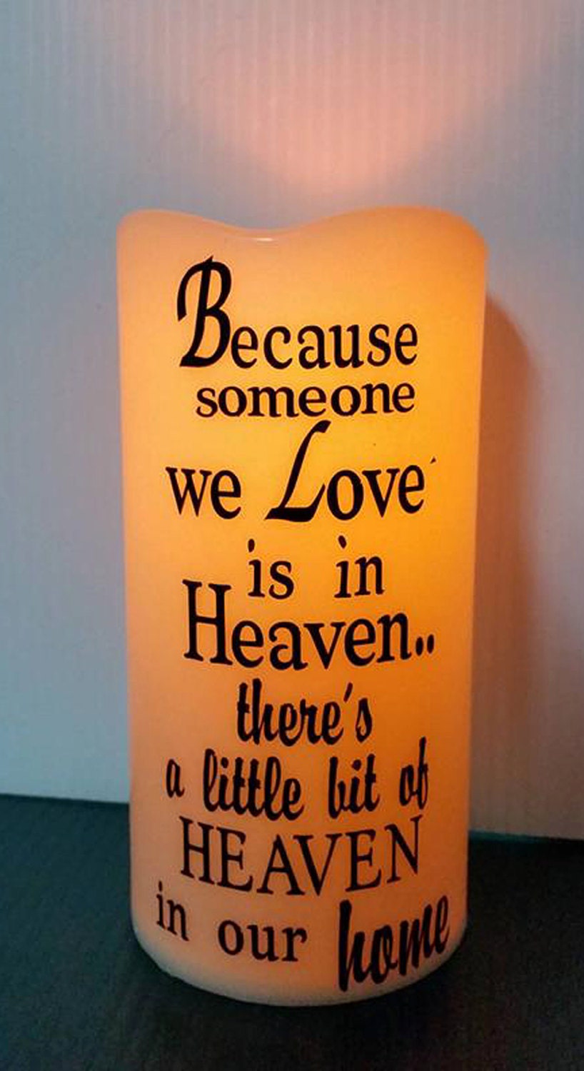 Because some we love is in heaven LED candle Someone in