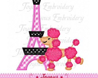 Instant Download Eiffel Tower with Poodle Applique Machine Embroidery Design 5x7 and 6x10 Sizes NO:1968