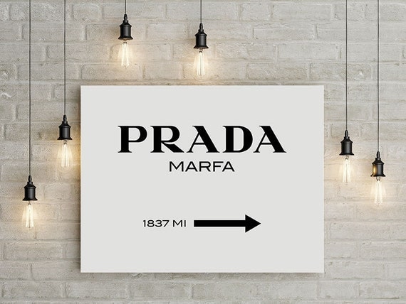 Prada Prada Marfa Prada Marfa Canvas Prada Marfa Print