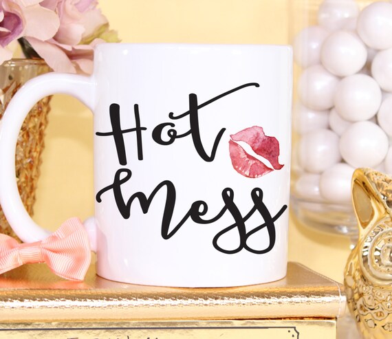 hot mess funny coffee mug 
