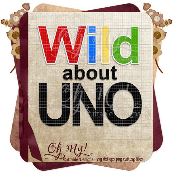 Download Wild About Uno Layered SVG Dxf Eps Png Cutting File Shirt