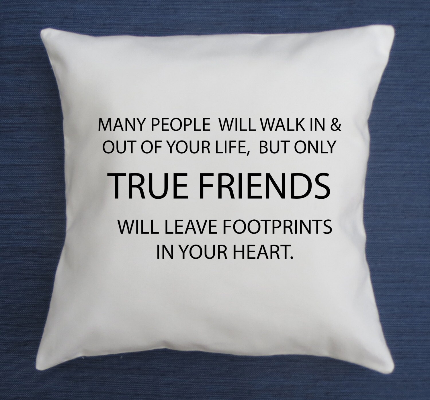 Pillow cover Quote pillow True Friends throw by NotableAndQuotable