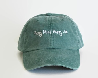 Happy Mind Happy Life, Dad Hats, Baseball Hat, Baseball Cap, Tumblr Hats,Trending Hat,Low Profile Hat,6 Panel Hat,Distressed Hats, Green Hat