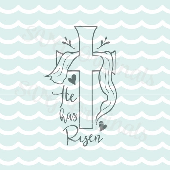 Download Easter He has Risen SVG Vector File. Easter He has Risen Cross