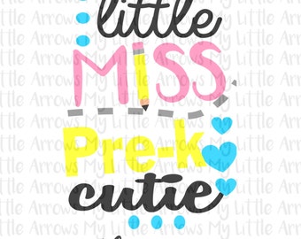 Little Miss Pre-K cutie SVG, DXF, Eps, png Files for Cutting Machines Cameo or Cricut - back to school svg - first day of school svg