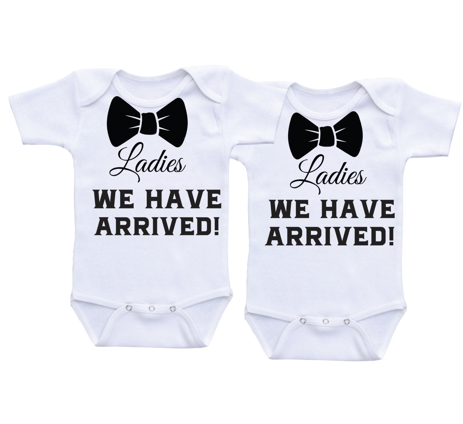 Ladies We have arrived twin onesies twin outfits for boy twins