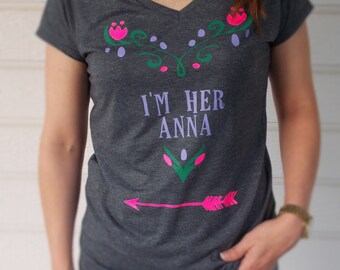 Disney Inspired Princess Anna Shirt for Women or Girls / I'm Her Anna / Princess Anna Shirt / Matching Disney Shirts