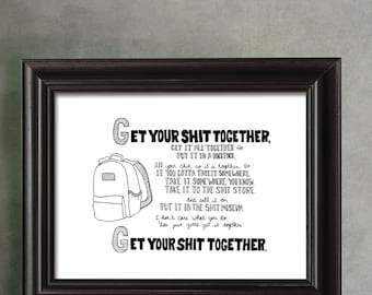 Get your Sh*t Together Quote, Rick and Morty Quote, Handlettered Wall Art