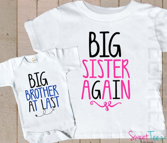 Big Sister Again Shirt SET Big Brother at last Sibling Hip