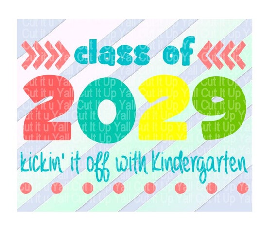 Download Kindergarten SVG Class of 2029 First Day of by CutItUpYall