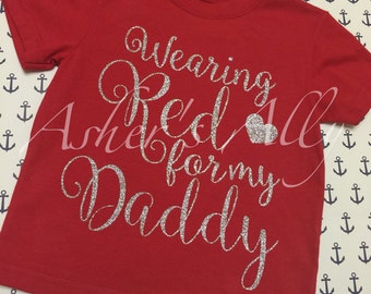 Wearing Red for my Daddy/Remember Everyone Deployed/Glitter/Glitter Shirts/RED/Military/Deployed