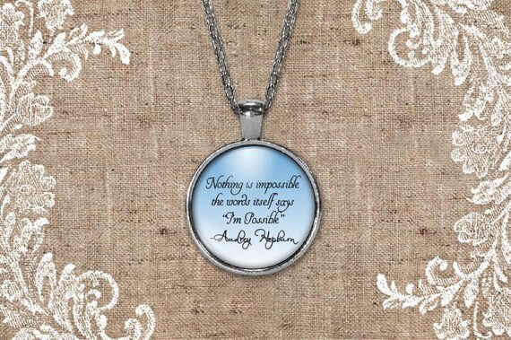 Audrey Hepburn Quote Necklace Audrey by SweetTeaAndGraceShop