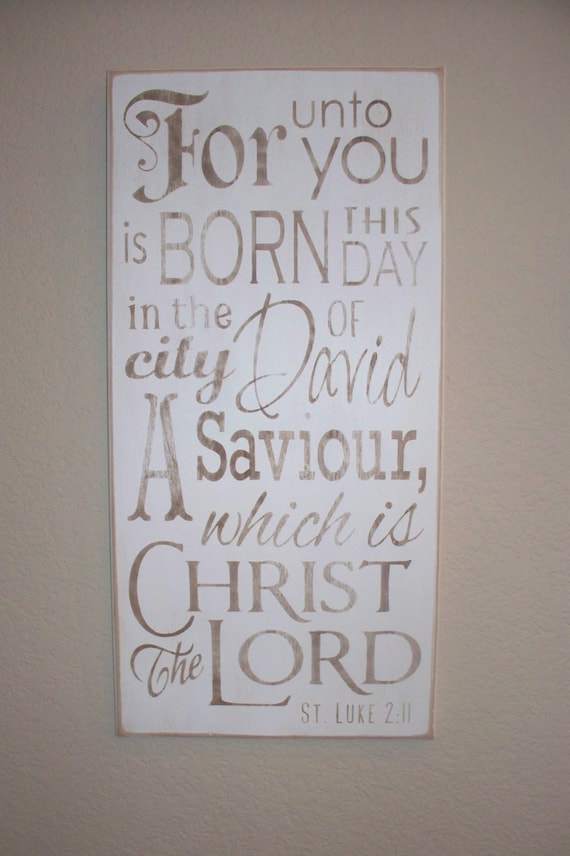 Wooden Christmas Sign - For unto you is BORN this DAY - Hand Painted - Luke 2 - Large - 12 x 24 - White - typography - Scripture