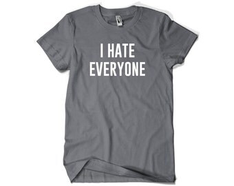 I hate everyone but | Etsy