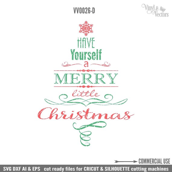 Download Have yourself a merry little Christmas Commercial Use svg dxf
