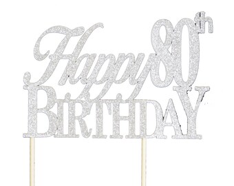Silver Happy-80th-Birthday Cake Topper, 1pc, Birthday, Silver Glitter, Cake Decor, Handcrafted Party Decor, Party Supplies