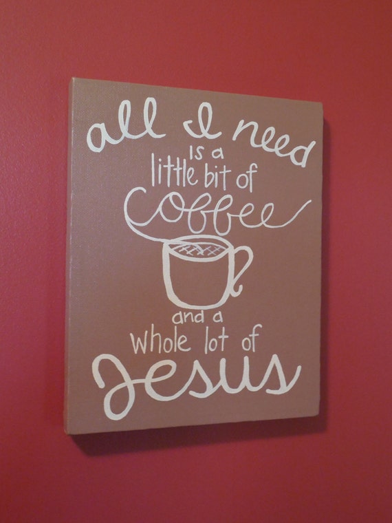 Items similar to Hand Lettered Canvas Coffee Quote Christian Quote