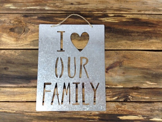 Galvanized Metal I Love Our Family Sign Farmhouse Heart Cutout