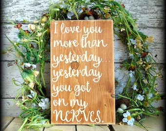 Funny Gift For Him, Gifts For Her, Anniversary Present, Rustic Wooden Sign, Wedding Gift, Gifts For Him, Farmhouse Sign, Country Wall Sign