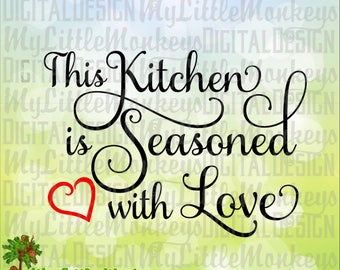 Free Free 274 This Kitchen Is Seasoned With Love Free Svg SVG PNG EPS DXF File