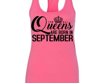 Queens Are Born In September Womens Racerback Womens Tank Top Tee T Shirt