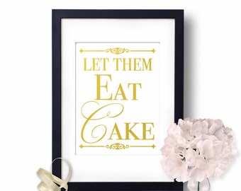 Cake Sign, Let them eat cake, Gold wedding Sign, Wedding cake sign, Wedding reception sign, signs for wedding