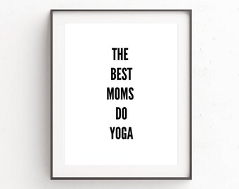 Mothers Day | Yoga Wall Print | Mom Gift | Mom Birthday Gift