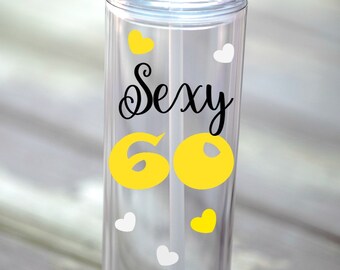60th Birthday gift for her, Sexy 60, Birthday skinny tumbler, 60th Birthday gift for women, Birthday water bottle, 60th birthday