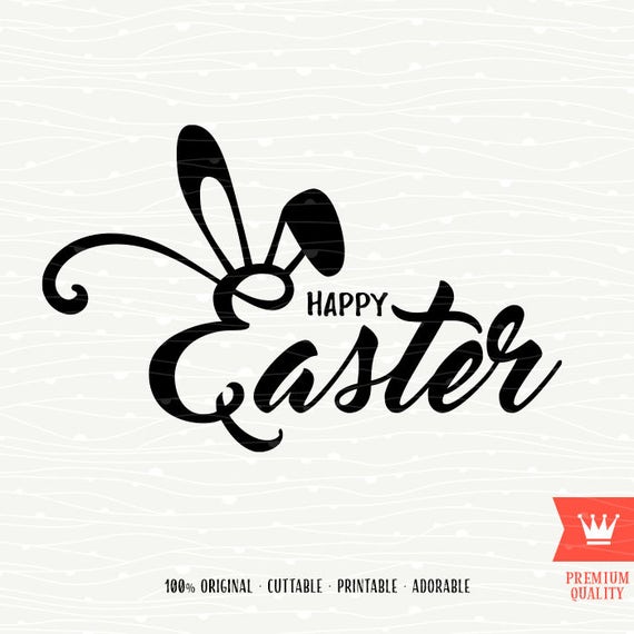 Download Happy Easter SVG Decal Cutting File Happy Easter Bunny Ears