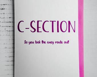 Funny New Baby Card, C-Section, So you took the easy route out, Congratulations, Embossed card, Labour, New mum, pregnancy, FREE postage