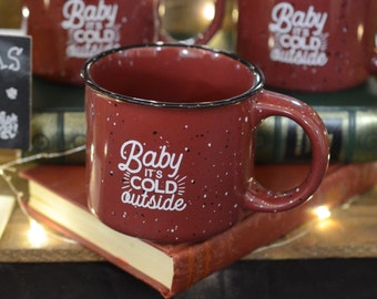 Sale! Baby It's Cold Outside Campfire Mug