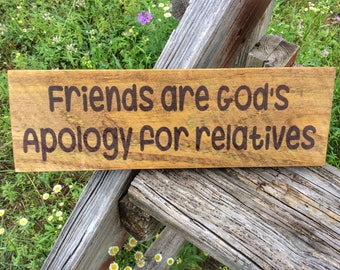 Friends Are God's Apology, Gift for Friend, Gifts for Best Friend, Friendship, Best Friend Birthday, Funny Gift, BFF Gift, You're my Person