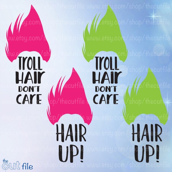 Download Troll svg Troll Hair Don't Care Hair Up cutting or iron