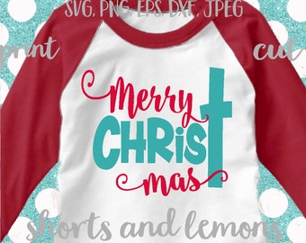 Merry ChrisTmas svg, jesus svg, christmas svg, christ svg, SVG, DXF, EPS, Christmas quote svg, merry svg, cut file, christmas shirt