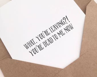 Farewell Card/Goodbye Card/Sarcastic Farewell Card/Funny Good Bye Card/Coworker Card