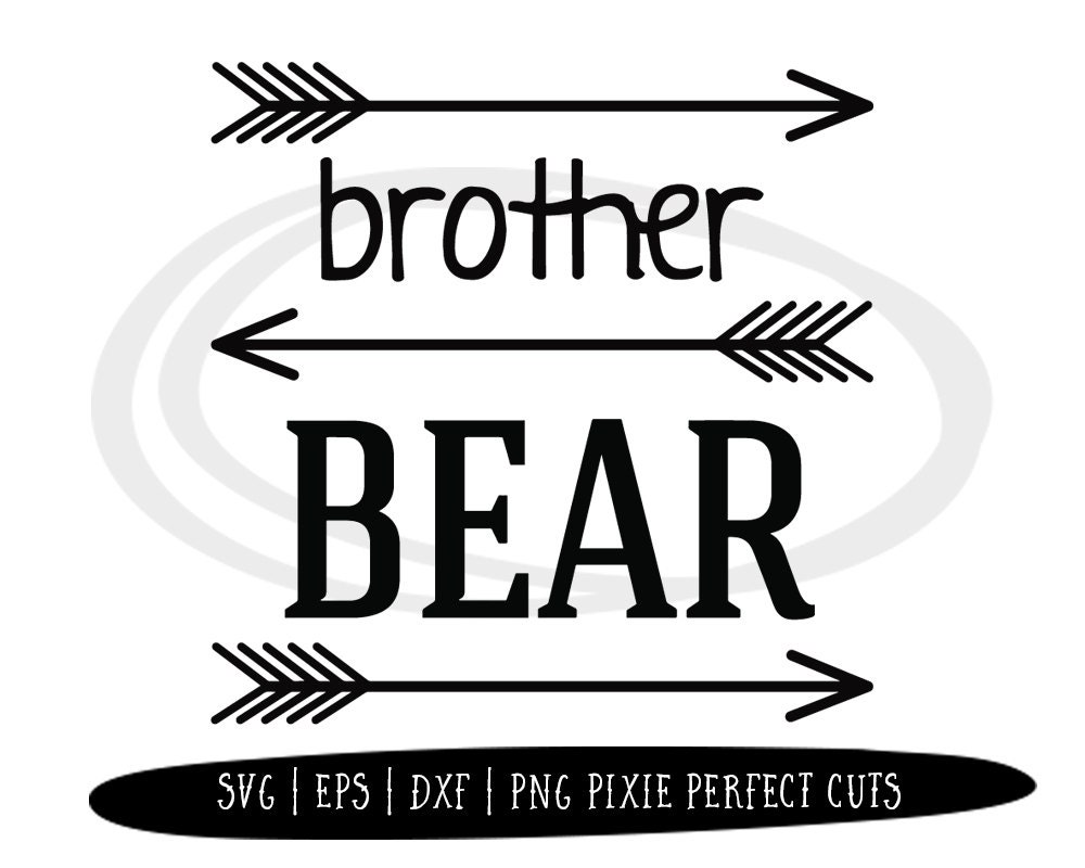 Download Svg Files Sayings Heat Transfer Vinyl Designs Brother Bear