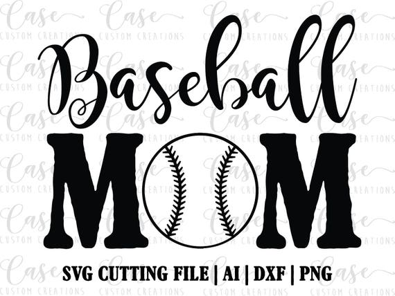Download Baseball Mom SVG Cutting File, Ai, Dxf and Png | Instant ...