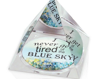 Inspirational Quote Never Tired Blue Sky Art Gift 3.25" Crystal Pyramid Paperweight