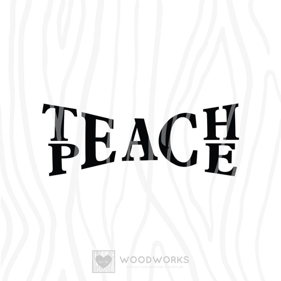 Download SVG / DXF Teach Peace Instant Download Funny Vector Art