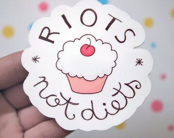 Feminist Riots Not Diets Cupcake Sticker - Resistance Stickers - Women's Movement Stickers - Funny Feminist Stickers - Girl Stickers - S33